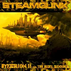 Hyperion II; or, The Rebel Rejoiner by Steamgunk