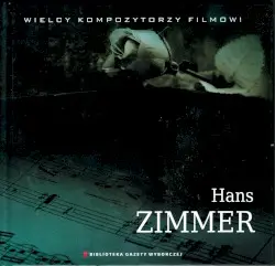 Wielcy Kompozytorzy Filmowi: Hans Zimmer by Hans Zimmer; City of Prague Philharmonic Orchestra & Crouch End Festival Chorus