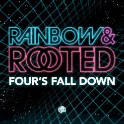 Four’s Fall Down by Rainbow & Rooted