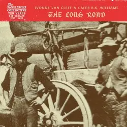 The Long Road by Ivonne Van Cleef & Caleb R.K. Williams