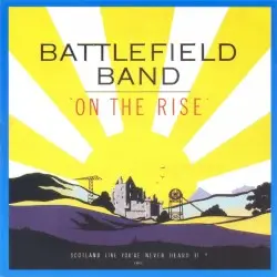 On the Rise by Battlefield Band