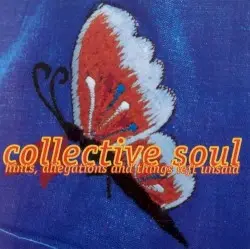 Hints Allegations and Things Left Unsaid by Collective Soul