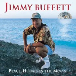 Beach House on the Moon by Jimmy Buffett