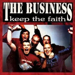 Keep the Faith by The Business