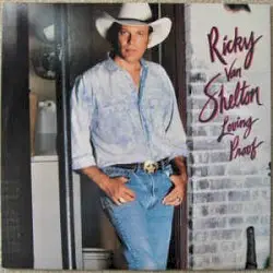 Loving Proof by Ricky Van Shelton