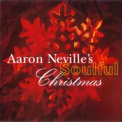 Aaron Neville’s Soulful Christmas by Aaron Neville
