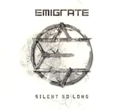 Silent So Long by Emigrate