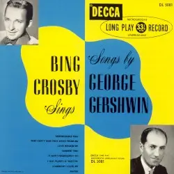 Sings Songs by George Gershwin by Bing Crosby