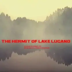 The Hermit of Lake Lugano by Klaus Morlock