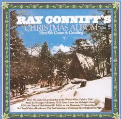 Christmas Album: Here We Come a-Caroling by Ray Conniff & The Singers
