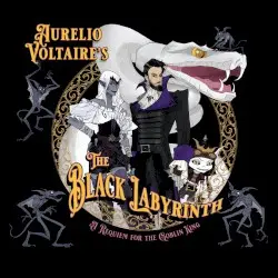 The Black Labyrinth / A Requiem for The Goblin King by Aurelio Voltaire