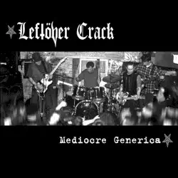 Mediocre Generica by Leftöver Crack