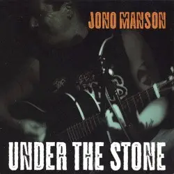 Under the Stone by Jono Manson