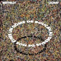 Un dôme de boucan au-dessus de nos êtres by Berthelot & Launay