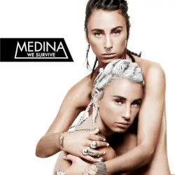 We Survive by Medina
