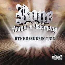 BTNHResurrection by Bone Thugs‐n‐Harmony
