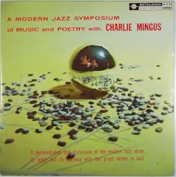 A Modern Jazz Symposium of Music and Poetry With Charles Mingus by Charles Mingus