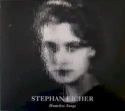 Homeless Songs by Stephan Eicher