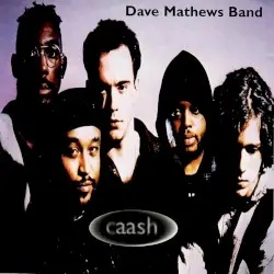 caash by Dave Matthews Band