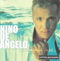 Solange man liebt... by Nino de Angelo