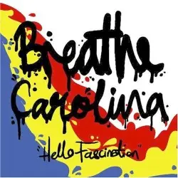Hello Fascination by Breathe Carolina