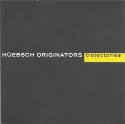 Trajectories by Hüebsch Originators
