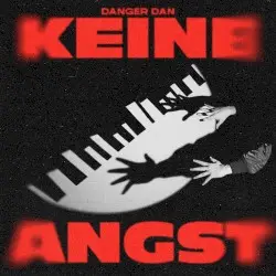 Keine Angst by Danger Dan