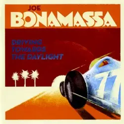 Driving Towards the Daylight by Joe Bonamassa