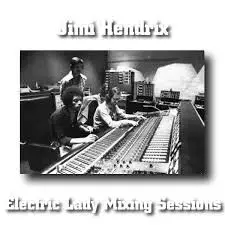 Electric Lady Mixing Sessions by Jimi Hendrix