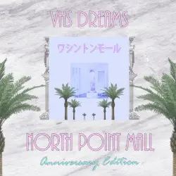 North Point Mall (Anniversary Edition) by VHS Dreams
