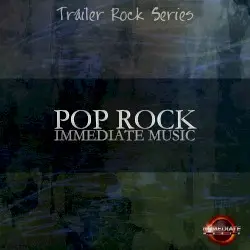 Trailer Rock Series: Pop Rock by Immediate Music