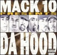 Da Hood by Mack 10 Presents Da Hood