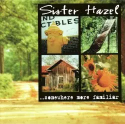 …Somewhere More Familiar by Sister Hazel