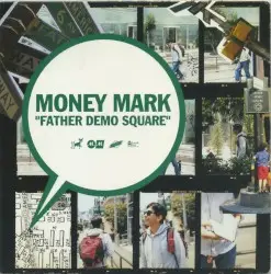 Father Demo Square by Money Mark