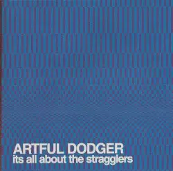 It’s All About the Stragglers by Artful Dodger