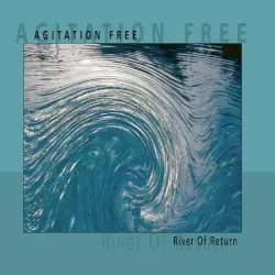 River of Return by Agitation Free