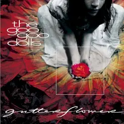 Gutterflower by The Goo Goo Dolls