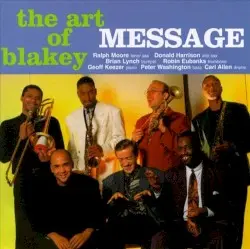 Message: The Art of Blakey by Art Blakey & The Jazz Messengers