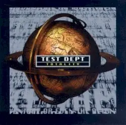 Totality by Test Dept.
