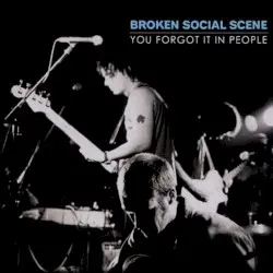 You Forgot It in People by Broken Social Scene