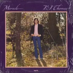 Miracle by B.J. Thomas