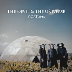 GOATopia by The Devil & the Universe