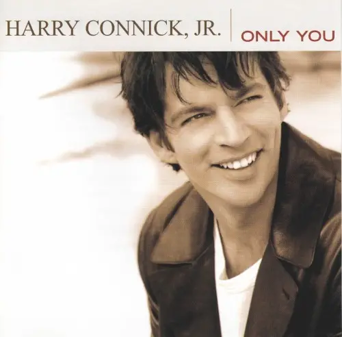Only You by Harry Connick, Jr.