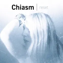 Reset by Chiasm
