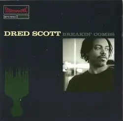 Breakin' Combs by Dred Scott