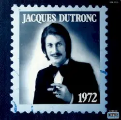 Jacques Dutronc 1972 by Jacques Dutronc