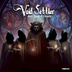 Bell, Book & Candle by Void Settler