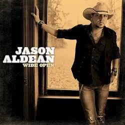 Wide Open by Jason Aldean