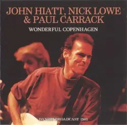 Wonderful Copenhagen by John Hiatt, Nick Lowe, Paul Carrack