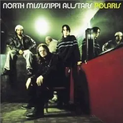 Polaris by North Mississippi Allstars